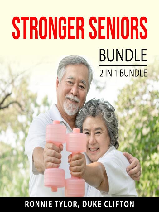 Title details for Stronger Seniors Bundle, 2 IN 1 Bundle by Ronnie Tylor - Available